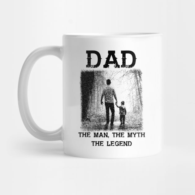 Dad: The Man, The Myth, The Legend by Pendleton Goodies